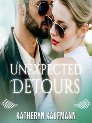 cover image of Unexpected Detours